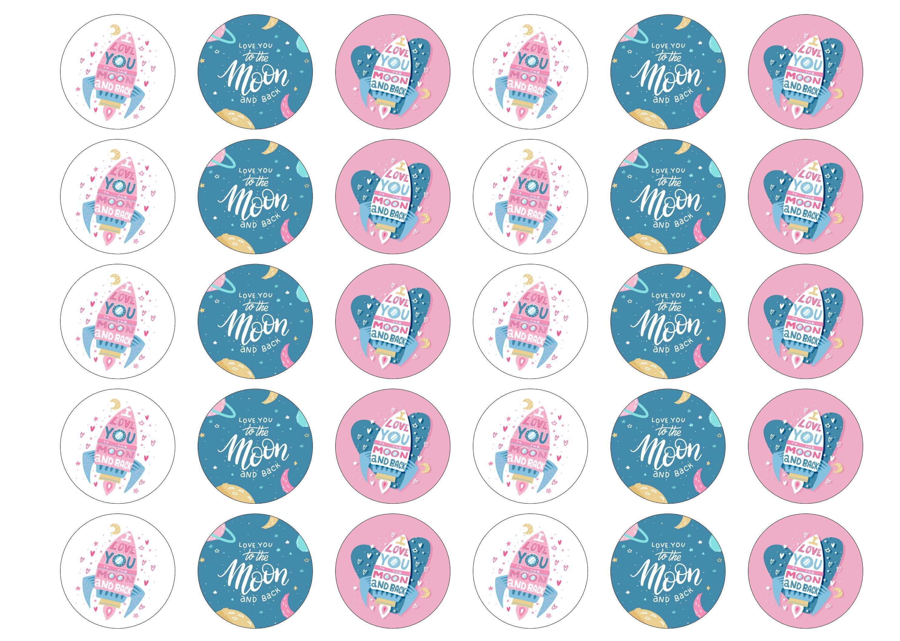 30 edible toppers with "I love you to the moon and back" design